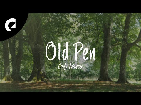 Cody Francis - Old Pen (Official Lyric Video)