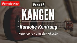 Download lagu Kangen (KARAOKE KENTRUNG BASS) - Dewa 19 (Keroncong | Koplo Akustik | Ukulele) mp3 Download lagu Kangen (KARAOKE KENTRUNG BASS) - Dewa 19 (Keroncong | Koplo Akustik | Ukulele) mp3