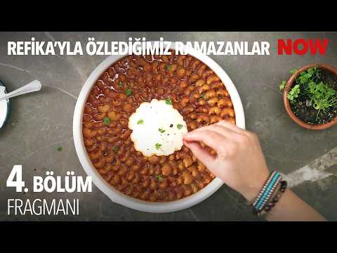 TV Programları Refika'yla Özlediğimiz Ramazanlar 4. Bölüm Fragmanı - Ön İzleme Detayları