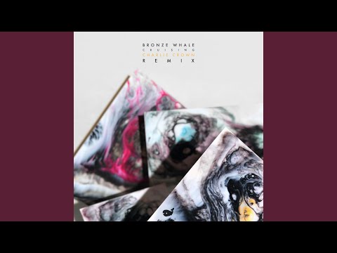 Cruising (Charlie Crown Remix)