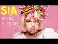 Sia Furler - Bring It To Me 