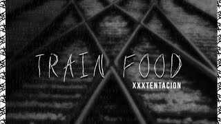 XXXTentacion - Train Food (Official Music Video)