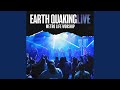 Earth Quaking (Live)