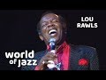 Lou Rawls Live At The North Sea Jazz Festival 16 07 1989 World Of Jazz