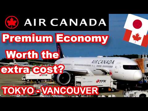 AIR CANADA INTERNATIONAL PREMIUM ECONOMY | Tokyo - Vancouver | B787-9