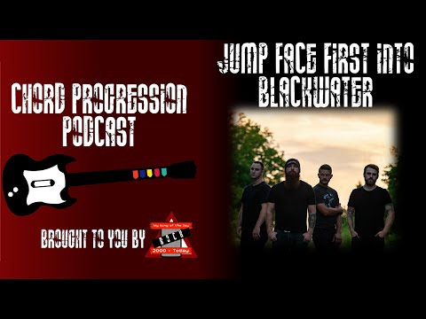 Chord Progression Podcast #81: Jump Face First Into BlackWater