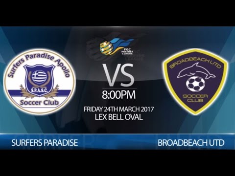 FGC Premier League Round 4 - Surfers Paradise vs Broadbeach Utd (3-1)