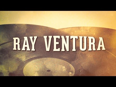 Ray Ventura, Vol. 2 « Les années cabaret » (Album complet)