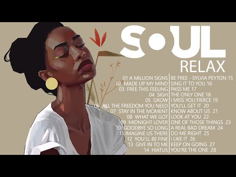 SOUL MUSIC ► Relaxing soul music  -  The best soul music compilation in July