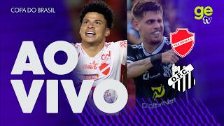 VILA NOVA X OPERÁRIO | AO VIVO E COM IMAGENS | COPA DO BRASIL | ge tv