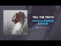 Mozzy Shordie Shordie Tell The Truth AUDIO