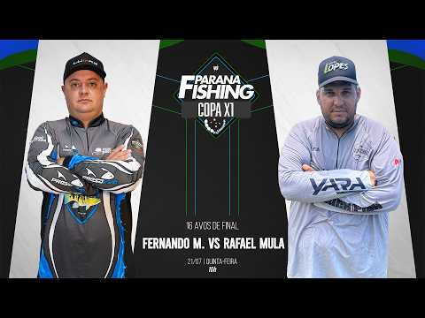COPA X1 | PARANÁ FISHING (3ᵃ Edição) | 16 avos de final -  Fernando Miranda vs Rafael Mula