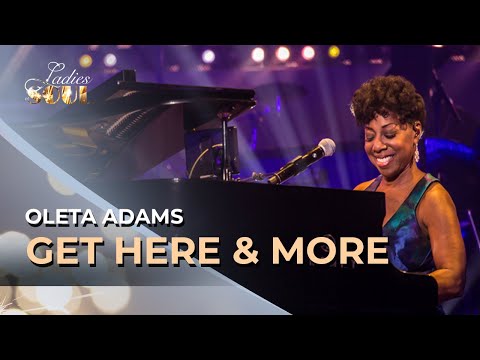 Ladies Of Soul 2017 | Get Here / I Just Had To Hear Your Voice / Window Of Hope - Oleta Adams