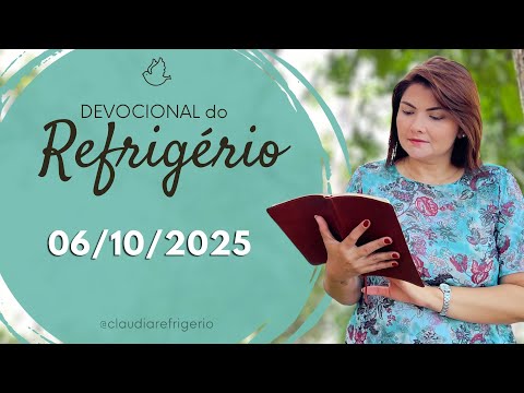 Refreshment Devotional 10/6/25 | THE SECRET OF DELIVERANCE | Miss. Cláudia Rodrigues.