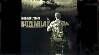 Mehmet Erenler - Gayrı Dayanamam Ben Bu Hasrete  (Bozlaklar / Kalktı Göç Eyledi)