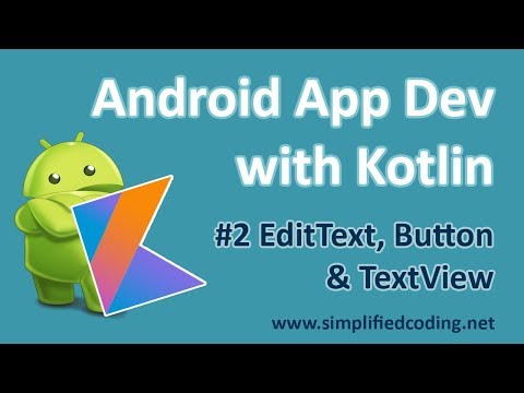 2 Android Application Development with Kotlin EditText Button and TextView