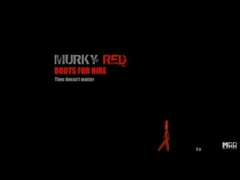 Boots for Hire (Official Video) Murky Red