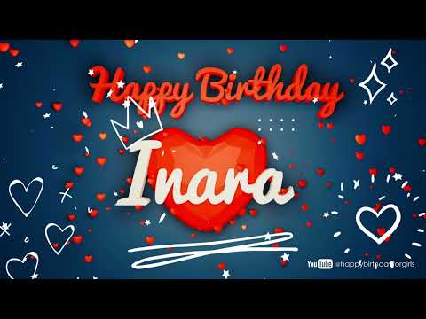 Inara #Birthday #special #video #wish Happy Birthday song - Birthday wishes @happybirthdayforgirls