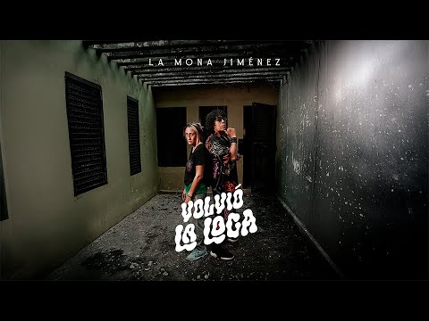 La Mona Jiménez - Volvió La Loca