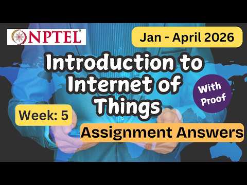 NPTEL Introduction To Internet Of Things Week 5 Assignment Answers With Explanation  | Jan–Apr 2026