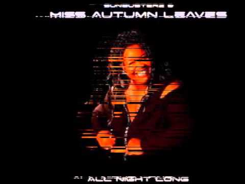 "All Night Long" Miss Autumn Leaves