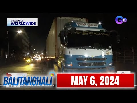Balitanghali Express: May 6, 2024