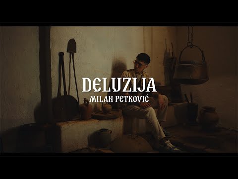 MILAN PETKOVIC - DELUZIJA (OFFICIAL VIDEO 2025)
