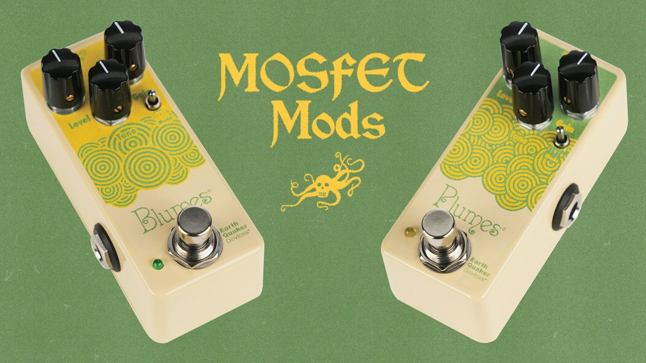 Plumes Jr & Blumes Jr MOSFET Mods | EarthQuaker Devices - YouTube