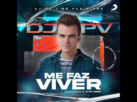 DJ PV - Me Faz Viver (Feat. Marcelo Markes)