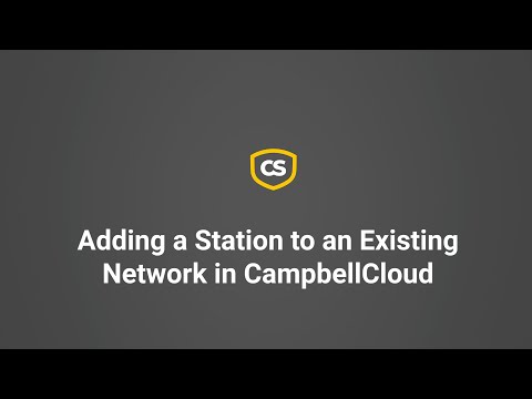Adding a Station to an Existing Network in CampbellCloud