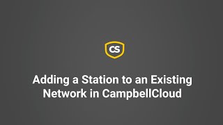 adding a station to an existing network in campbellcloud