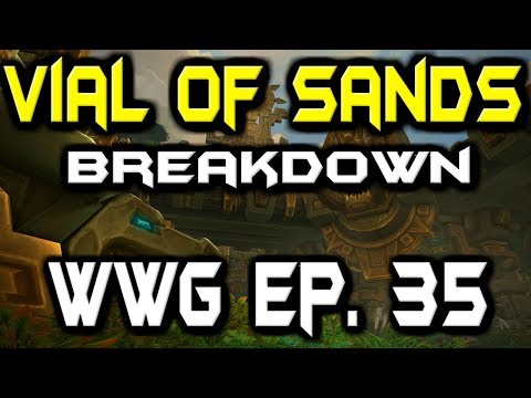 Make Gold With Vial Of Sands Breakdown - WoW Gold Farming - WWG - Ep 35