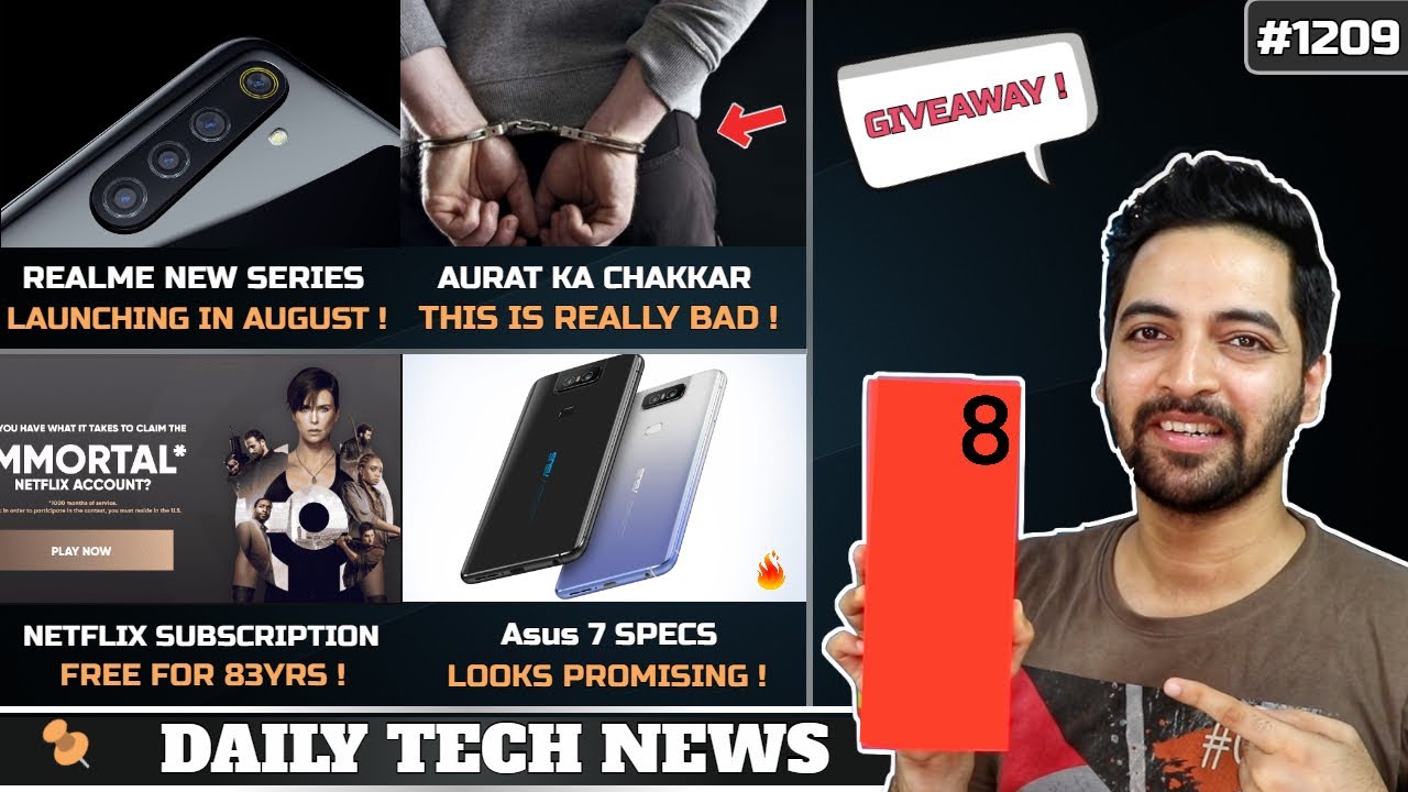 Realme New Series August Launch,Asus 7 SPECS Leak,Aurat Ka Chakkar,Netflix Free For 83yrs #1209
