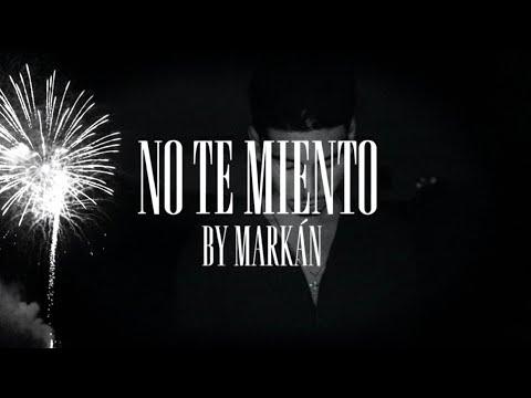 No Te Miento - Markán (Official Video)