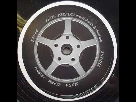 Peter Perfect Meets Justin Robertson - Anthill (Ridin With The Mob Inna Prankster Style)