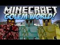 Minecraft | GOLEM WORLD! (Mo' Golems!) | Mod ...