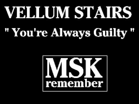 Vellum Stairs - You're Always Guilty (7'' Version) 1990 Markar Records