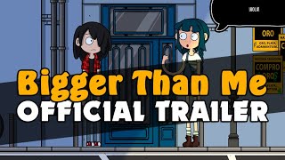 Bigger Than Me - Official Trailer