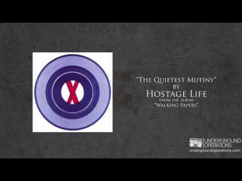 Hostage Life - The Quietest Mutiny