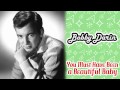 Bobby Darin - You Must Have Been A Beautiful ...