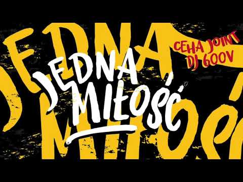 CEHA JOINT X DJ 600V - Jedna Miłość (Official Audio)