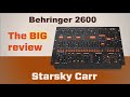 Behringer 2600 Review, Demo and Walkthrough: The Definitive Unboxing!!