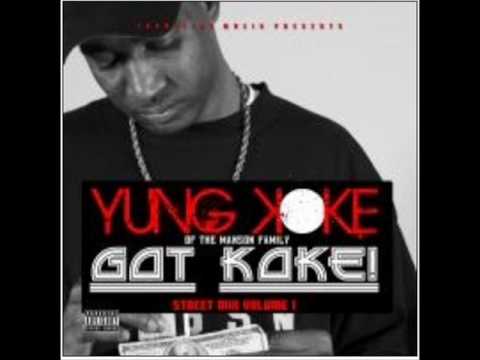 Yung Koke -  Got Koke! - Fuck These Niggas