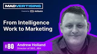 Andrew Holland - From intelligence work to marketing | E80