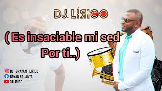 SI HE DE MORIR //  MARC ANTHONY //  DJ LIRICO // LETRA