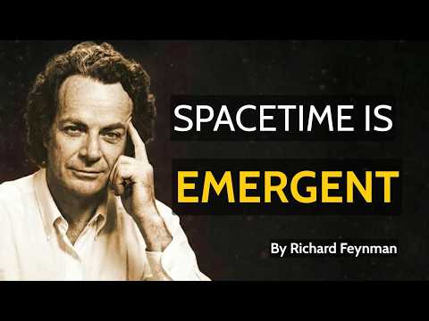 How Spacetime Emerges from Quantum Reality - Richard Feynman Explains