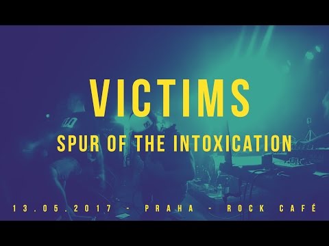 Wictims - Victims - SPUR OF THE INTOXICATION - LIVE - NEW SONG 2017