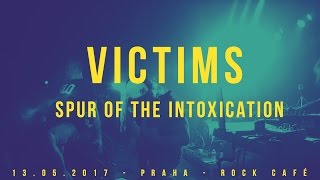 Video Victims - SPUR OF THE INTOXICATION - LIVE - NEW SONG 2017