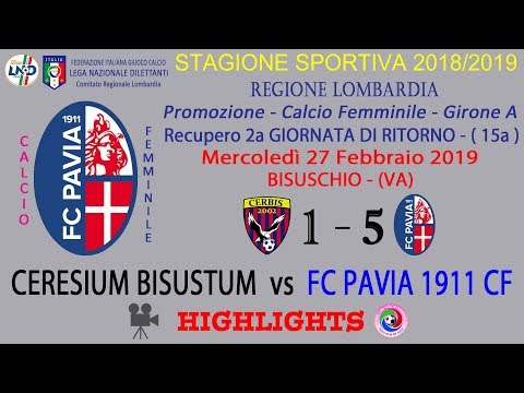 FC PAVIA 1911 CF - stagione 2018/19 - campionato - 2a RITORNO - CERESIUM