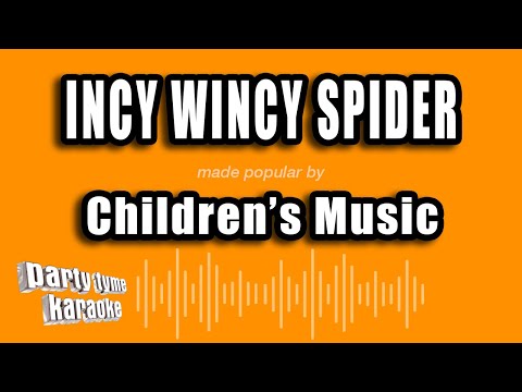 Children's Music - Incy Wincy Spider (Karaoke Version)